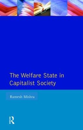 Welfare State Capitalst Society by Ramesh Mishra