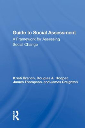 Guide to Social Assessment: A Framework for Assessing Social Change by Kristi Branch