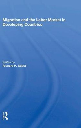 Migration And The Labor Market In Developing Countries by Richard Sabot