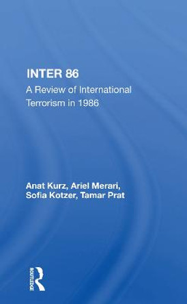 Inter 86: A Review Of International Terrorism In 1986 by Anat Kurz