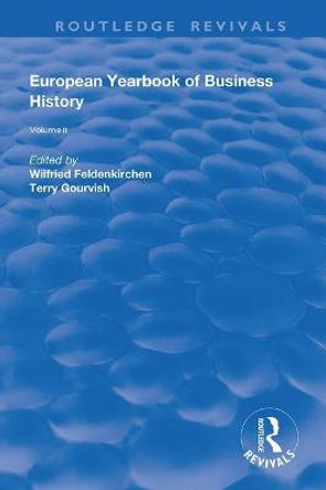 The European Yearbook of Business History: Volume 2 by Wilfried Feldenkirchen