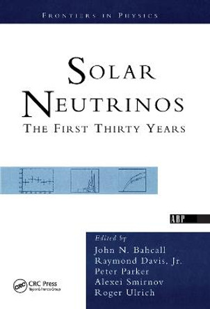 Solar Neutrinos: The First Thirty Years by Jr. Davis