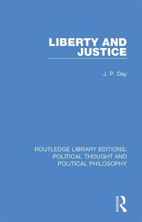 Liberty and Justice by J. P. Day