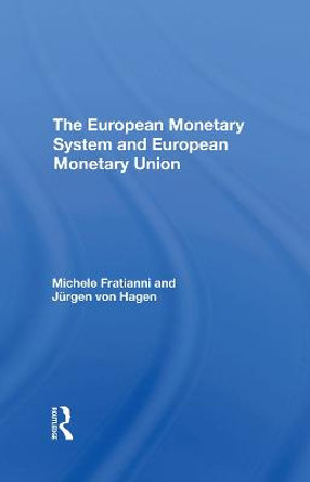 The European Monetary System And European Monetary Union by Michele Fratianni