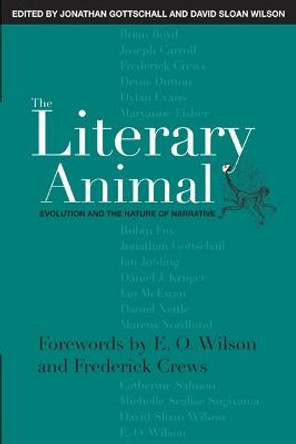 The Literary Animal: Evolution and the Nature of Narrative by Jonathan Gottschall