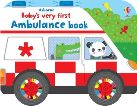 Baby's Very First Ambulance Book by Fiona Watt