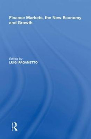 Finance Markets, the New Economy and Growth by Luigi Paganetto