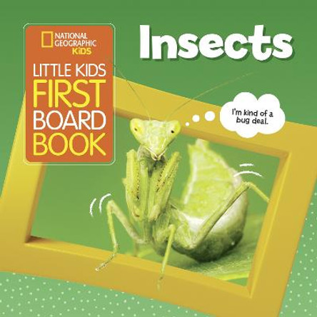 Little Kids First Board Book Insects (National Geographic Kids) by National Geographic Kids