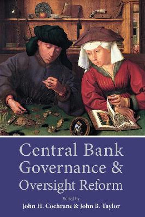 Central Bank Governance and Oversight Reform by John Cochrane