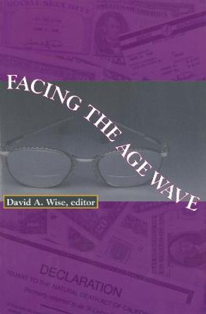 Facing the Age Wave by David Wise