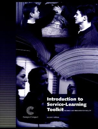 Introduction to Service-Learning Toolkit: Readings and Resources for Faculty by Campus Compact