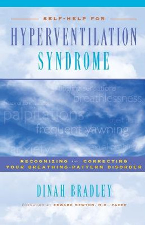 Self-Help for Hyperventilation Syndrome: Recognising and Correcting Your Breathing Pattern Disorder by Dinah Bradley