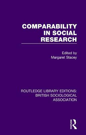 Comparability in Social Research by Margaret Stacey