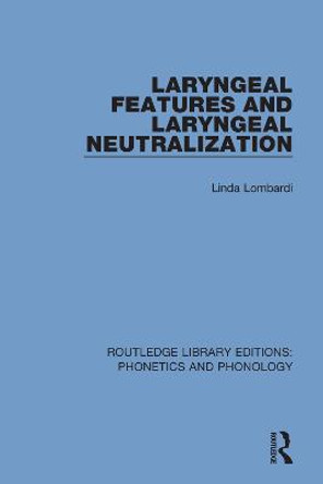 Laryngeal Features and Laryngeal Neutralization by Linda Lombardi