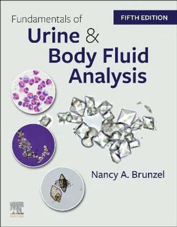 Fundamentals of Urine and Body Fluid Analysis by Brunzel