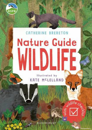 RSPB Nature Guide: Wildlife by Catherine Brereton