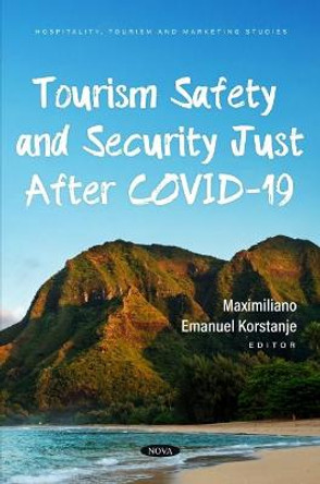 Tourism Safety and Security Just After COVID-19 by Maximiliano E. Korstanje