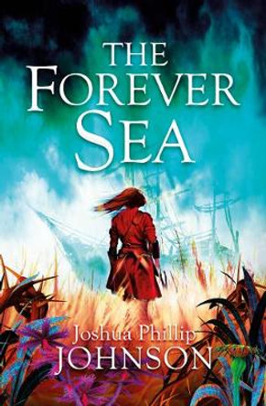 The Forever Sea by Joshua Phillip Johnson