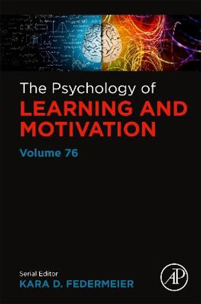 The Psychology of Learning and Motivation: Volume 76 by Kara D. Federmeier