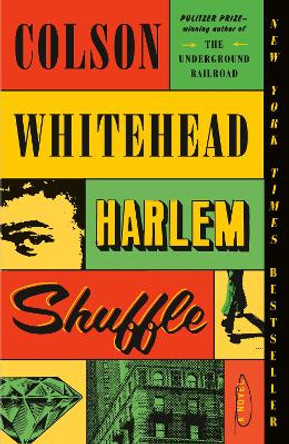 Harlem Shuffle: A Novel by Colson Whitehead