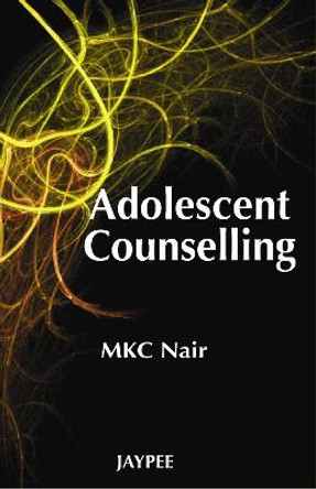 Adolescent Counselling by M. K. C. Nair