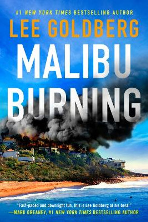 Malibu Burning by Lee Goldberg