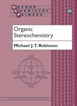 Organic Stereochemistry by Michael Robinson