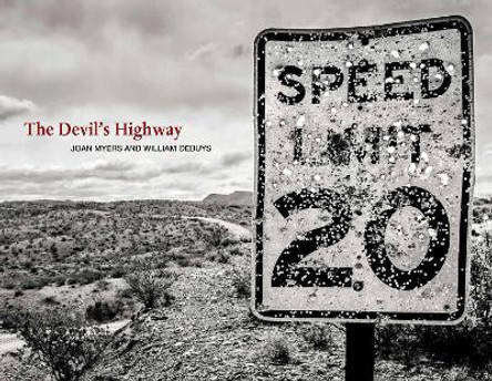 The Devil's Highway: On the Road in the American West by Joan Myers