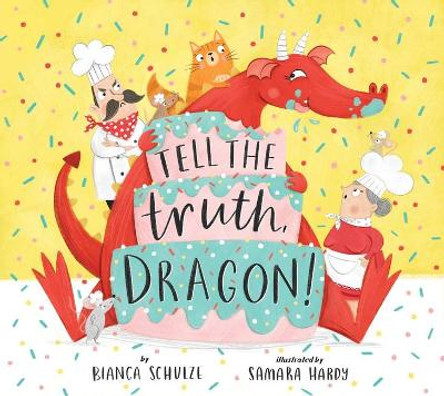 Tell the Truth, Dragon by Bianca Schulze