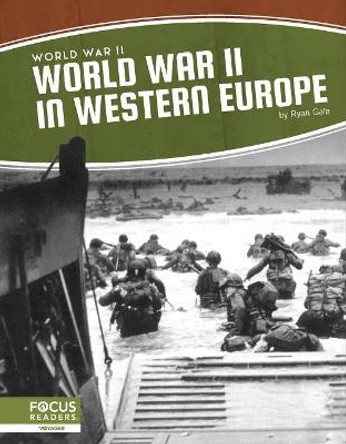 World War II in Western Europe by Ryan Gale