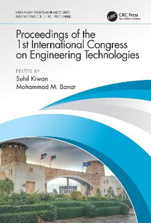 Proceedings of the 1st International Congress on Engineering Technologies: EngiTek 2020, 16-18 June 2020, Irbid, Jordan by Mohammad M. Banat