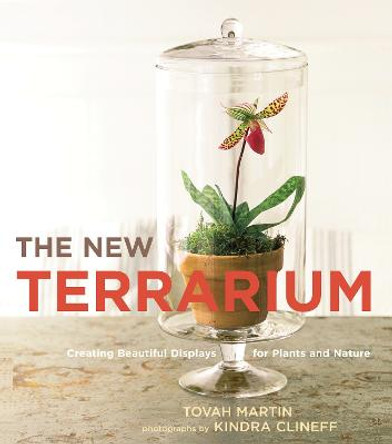 The New Terrarium by Tovah Martin