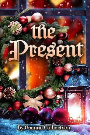 The Present by Geanna Culbertson