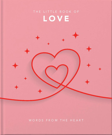 The Little Book of Love: Words from the heart by Orange Hippo!