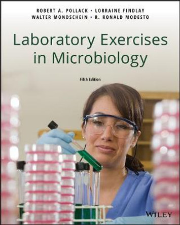 Laboratory Exercises in Microbiology by Robert A. Pollack