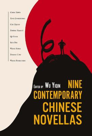 Nine Contemporary Chinese Novellas by Yiqin Wu