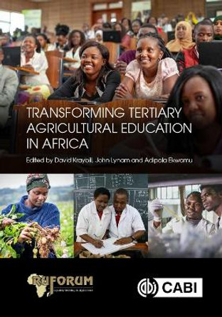 Transforming Tertiary Agricultural Education in Africa by Prof. David Kraybill