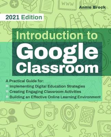 Introduction To Google Classroom by Annie Brock