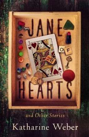 Jane of Hearts and Other Stories by Katharine Weber