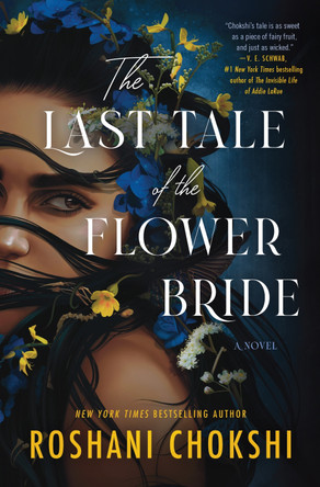 The Last Tale of the Flower Bride by Roshani Chokshi