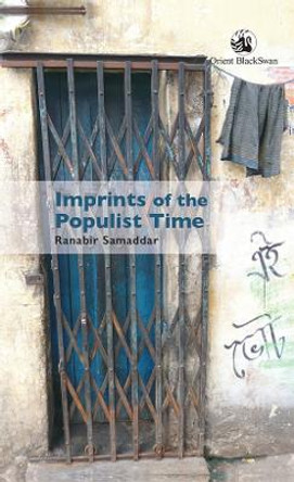 Imprints of the Populist Time by Ranabir Samaddar