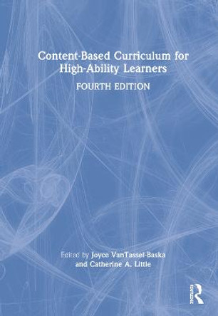 Content-Based Curriculum for Advanced Learners by Joyce VanTassel-Baska