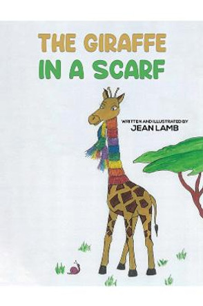 The Giraffe In A Scarf by Jean Lamb