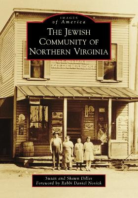 The Jewish Community of Northern Virginia by Susan Dilles