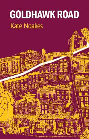 Goldhawk Road by Kate Noakes