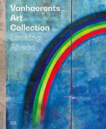 VanhaerentsArtCollection: Looking Ahead 50 years of collecting by VanhaerentsArtCollection