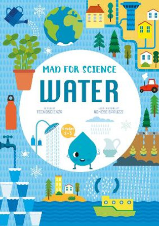 Water (Mad For Science) by Tecnoscienza