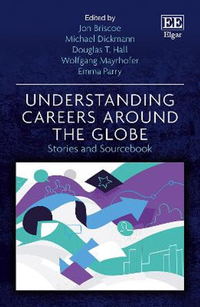 Understanding Careers Around the Globe: Stories and Sourcebook by Jon Briscoe
