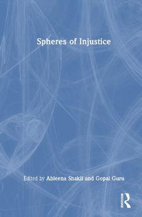 Spheres of Injustice by Albeena Shakil