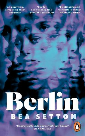 Berlin: The dazzling, darkly funny debut that surprises at every turn by Bea Setton